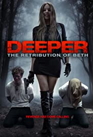 ดูหนังออนไลน์ฟรี Deeper The Retribution of Beth (2015) ลึกกว่าการแก้แค้นของเบธ