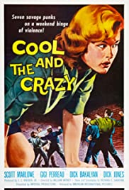 ดูหนังออนไลน์ฟรี The Cool and the Crazy (1958) เดอะ คูล แอนด เดอะ เคร’ซี (ซาวด์แทร็ก)